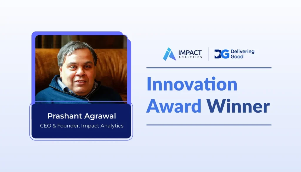 Prashant Agrawal, CEO & Founder of Impact Analytics, named Innovation Award Winner. Featuring logos of Impact Analytics and Delivering Good